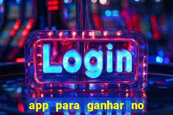 app para ganhar no jogo do tigre