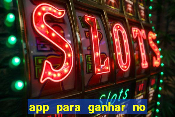 app para ganhar no jogo do tigre