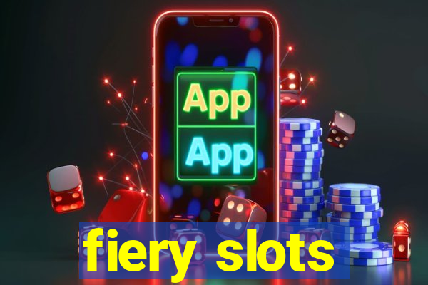 fiery slots