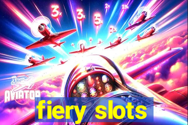 fiery slots