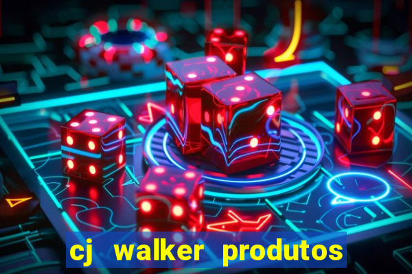 cj walker produtos onde comprar