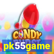 pk55game