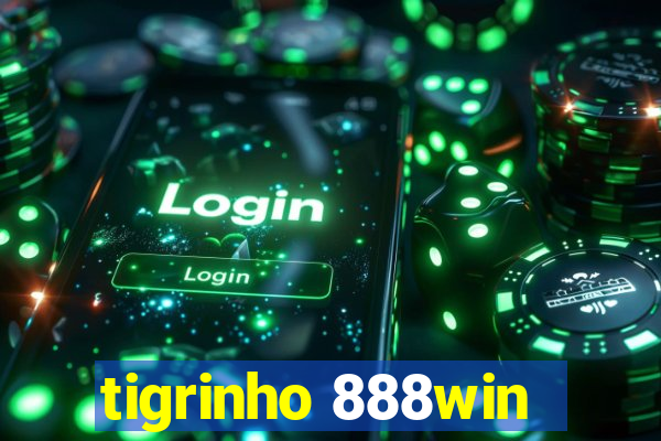 tigrinho 888win