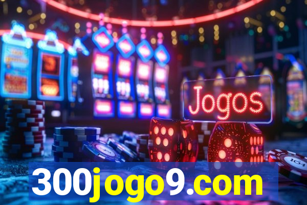 300jogo9.com