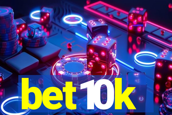 bet10k