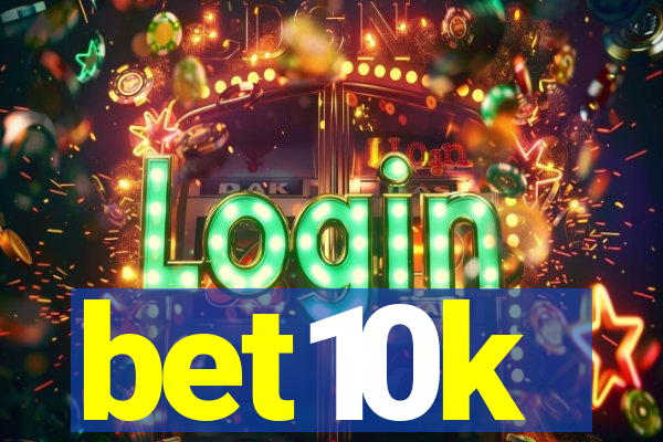 bet10k