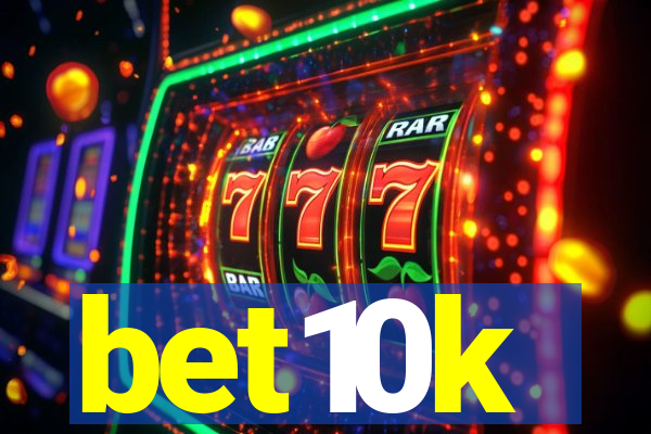 bet10k