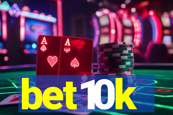 bet10k