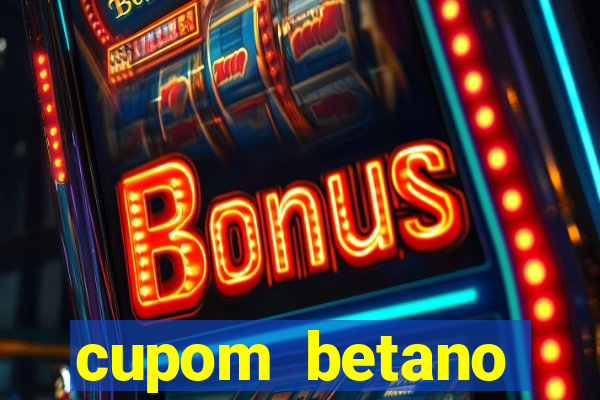 cupom betano rodadas gratis