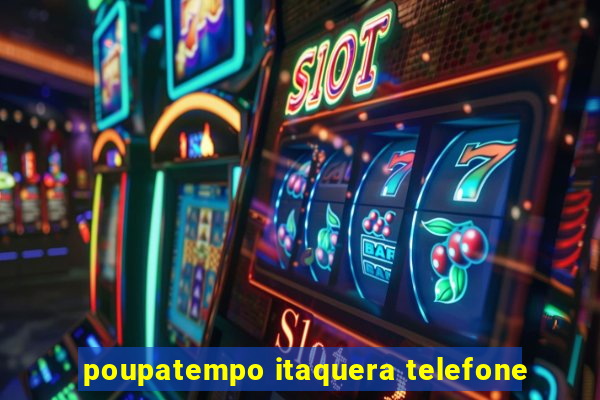 poupatempo itaquera telefone