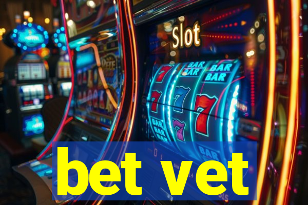 bet vet