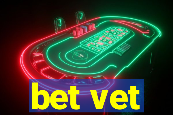 bet vet