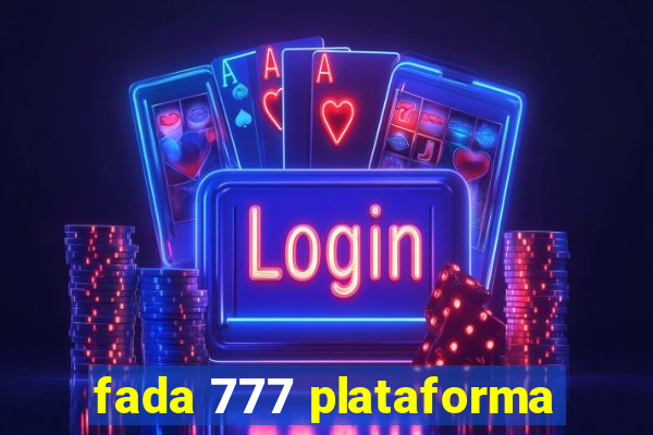 fada 777 plataforma