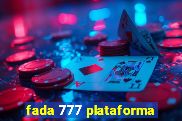 fada 777 plataforma