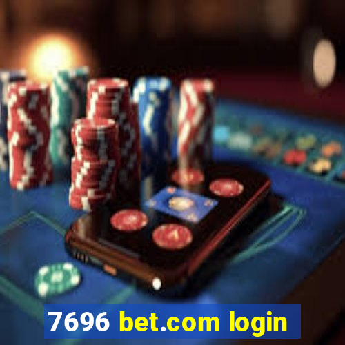 7696 bet.com login