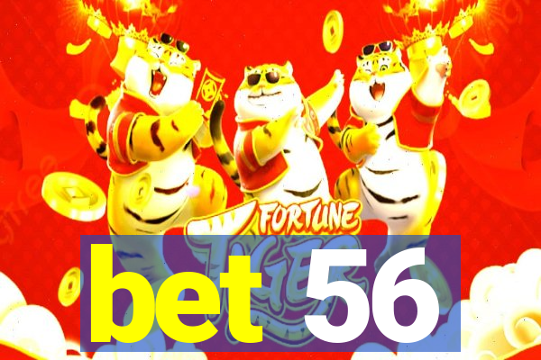 bet 56