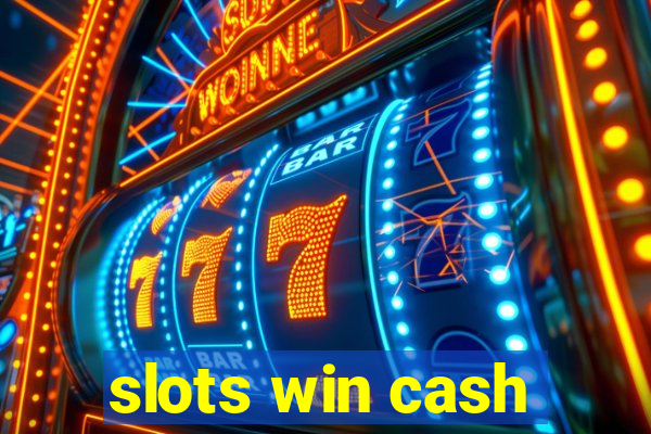 slots win cash