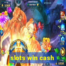 slots win cash