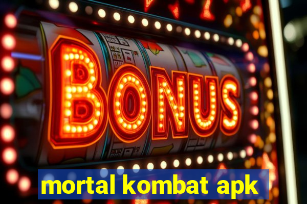 mortal kombat apk