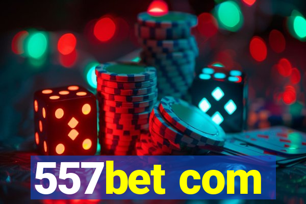 557bet com