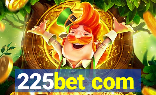 225bet com