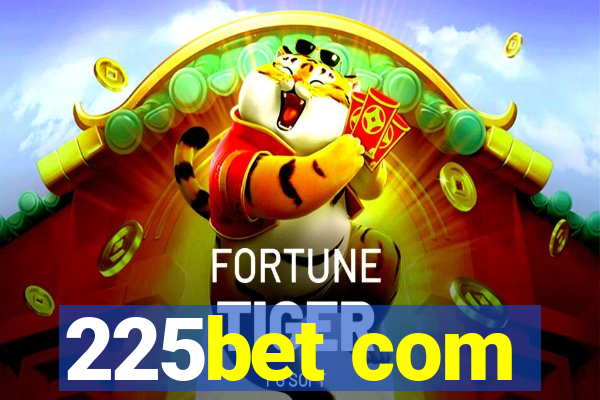 225bet com