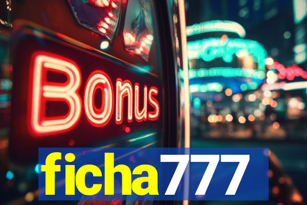 ficha777