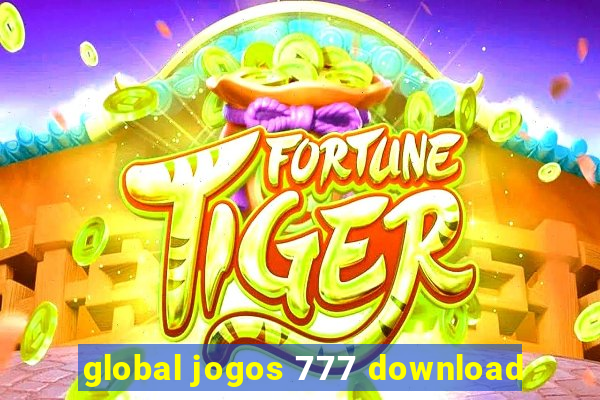 global jogos 777 download