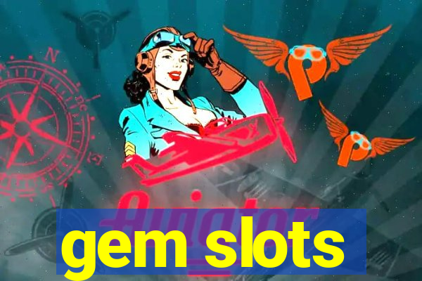 gem slots