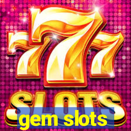 gem slots