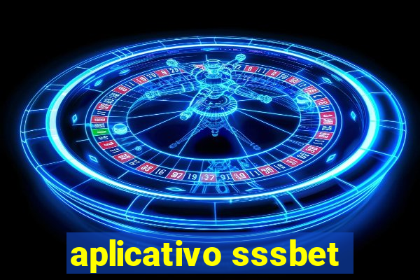 aplicativo sssbet