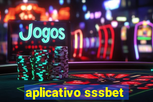 aplicativo sssbet