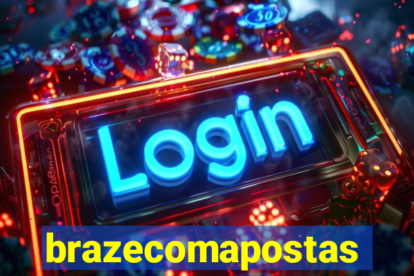 brazecomapostas