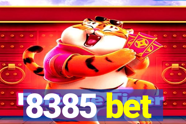 8385 bet