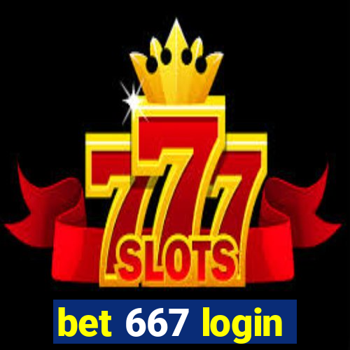 bet 667 login