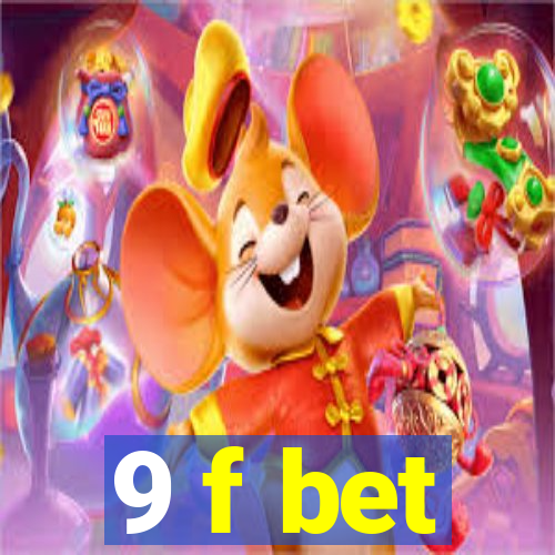 9 f bet