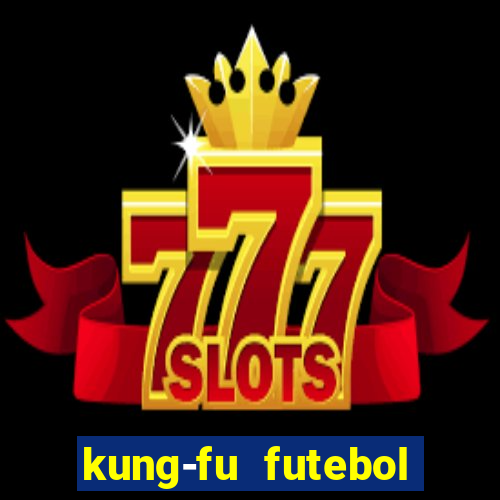 kung-fu futebol clube download