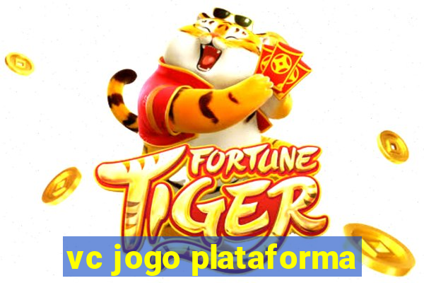 vc jogo plataforma