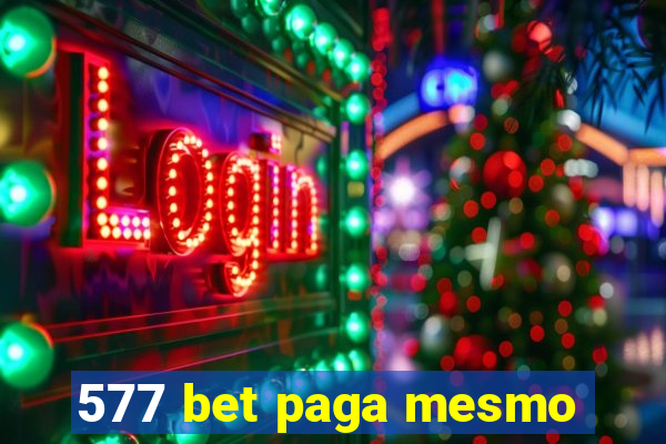 577 bet paga mesmo