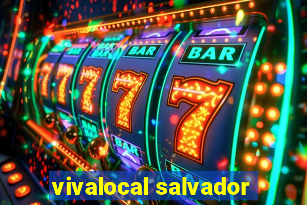 vivalocal salvador