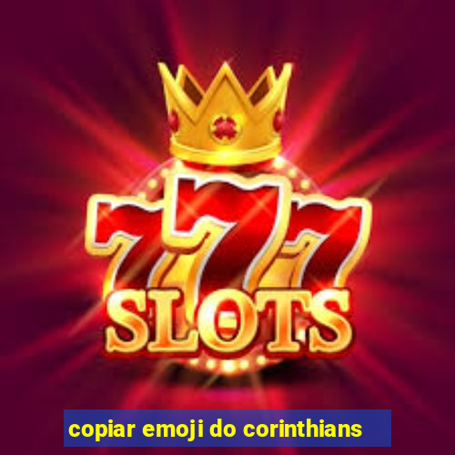 copiar emoji do corinthians