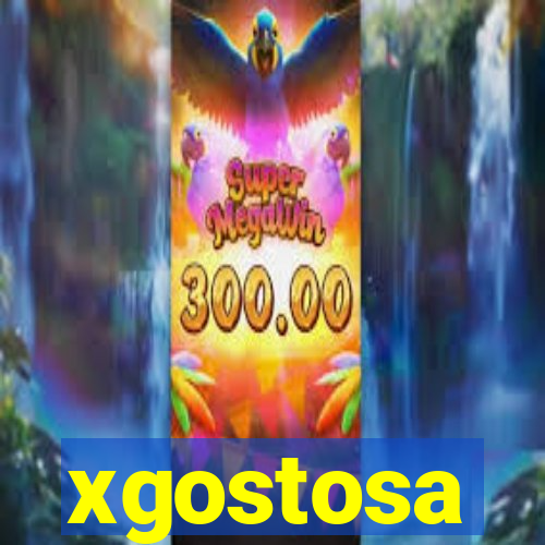 xgostosa