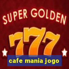 cafe mania jogo