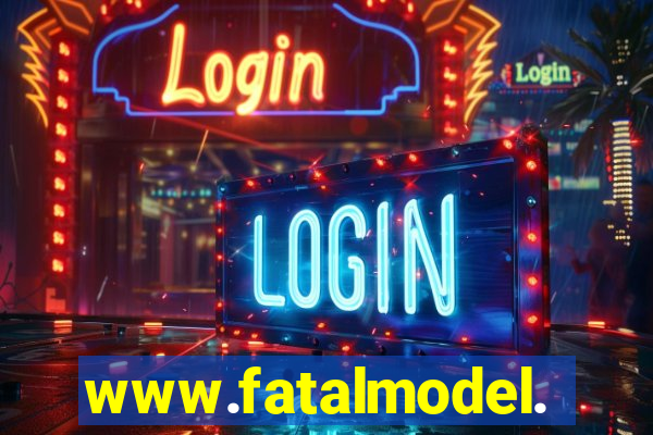 www.fatalmodel.cok