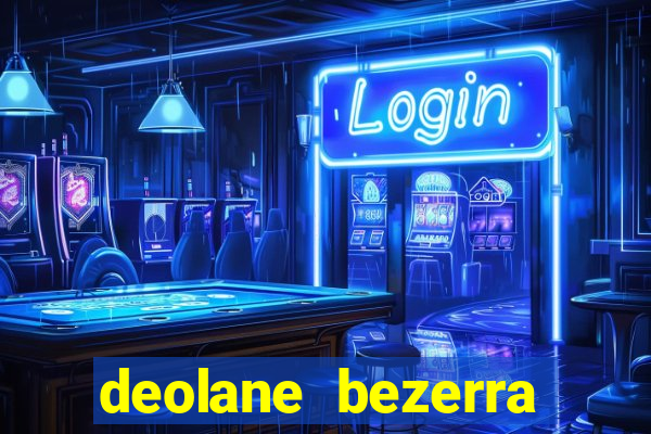 deolane bezerra plataforma de jogos