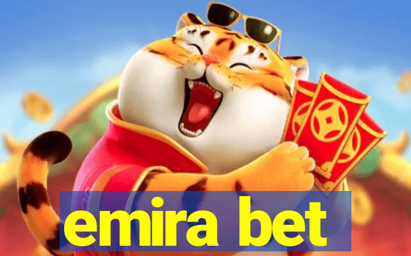 emira bet