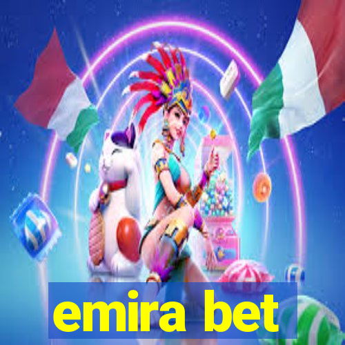 emira bet