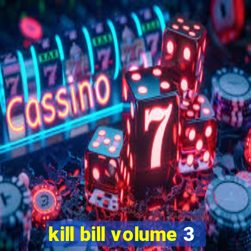 kill bill volume 3