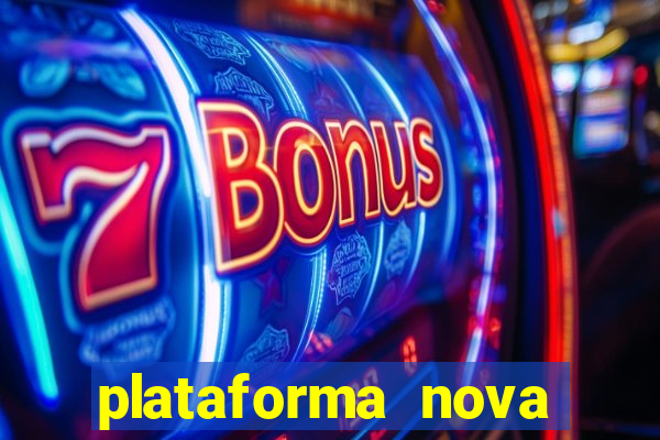 plataforma nova pagando bet