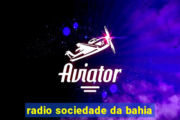 radio sociedade da bahia